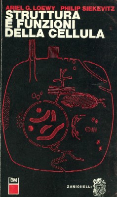 Struttura e funzioni della cellula