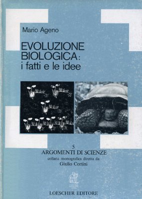 Evoluzione biologica: i fatti e le idee