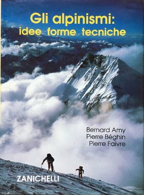 Gli alpinismi: idee forme tecniche