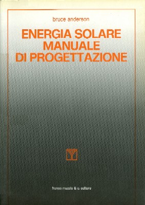 Energia solare. Manuale di progettazione