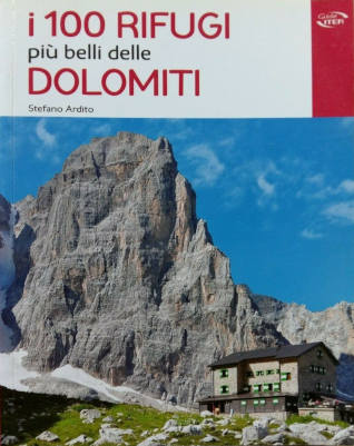 I 100 rifugi più belli delle Dolomiti