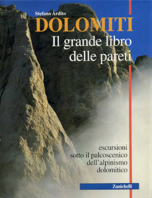 Dolomiti - Il grande libro delle pareti