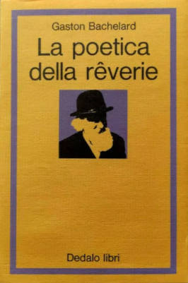 La poetica della rêverie