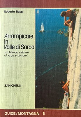 Arrampicare in Valle di Sarca