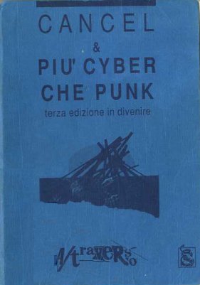 Cancel & Più cyber che punk