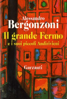 Il grande Fermo e i suoi piccoli Andirivieni