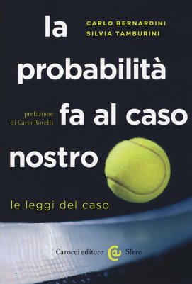 La probabilità fa al caso nostro