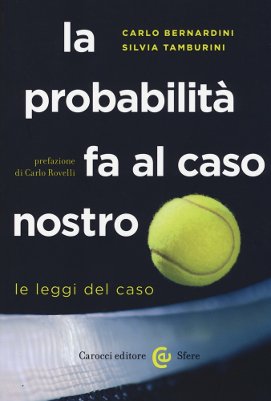 La probabilità fa al caso nostro