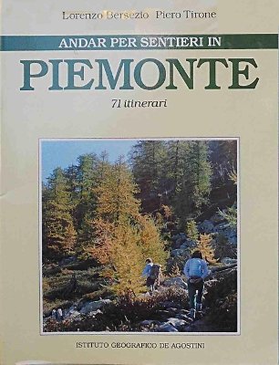 Andar per sentieri in Piemonte