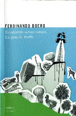 Economia senza natura. La grande truffa