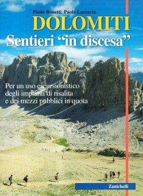 Dolomiti - Sentieri "in discesa"