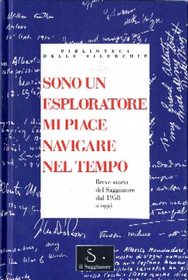 Sono un esploratore, mi piace navigare nel tempo