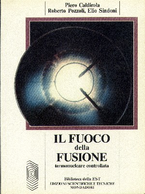 Il fuoco della fusione termonucleare controllata