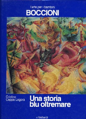 Boccioni - Una storia blu oltremare