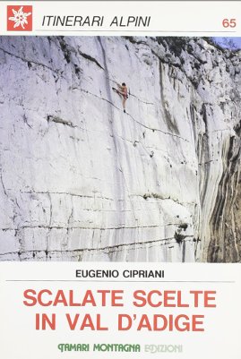 Scalate scelte in Val d'Adige