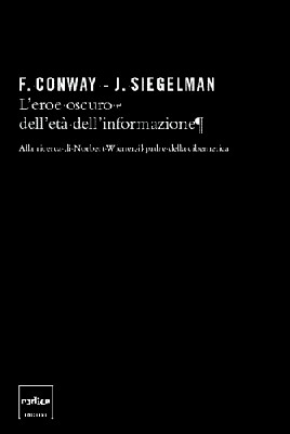 L'eroe oscuro dell'età dell'informazione