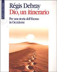 Dio, un itinerario