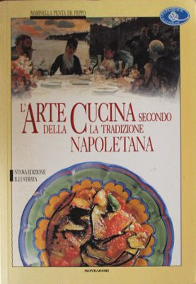 L'arte della cucina secondo la tradizione napoletana