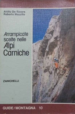 Arrampicate scelte nelle Alpi Carniche