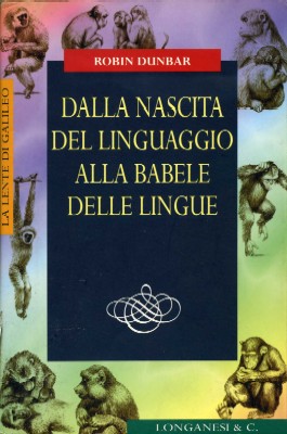 Dalla nascita del linguaggio alla babele delle lingue