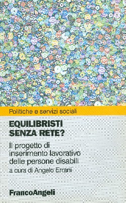 Equilibristi senza rete?