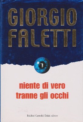 Niente di vero tranne gli occhi