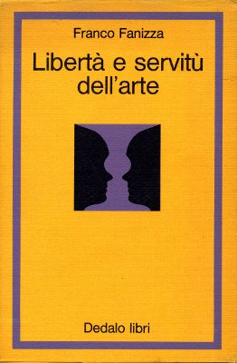 Libertà e servitù dell'arte