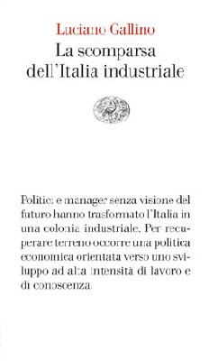 La scomparsa dell'Italia industriale