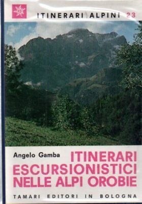 Itinerari escursionistici nelle Alpi Orobie