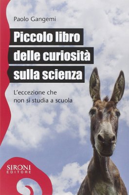 Piccolo libro delle curiosità sulla scienza