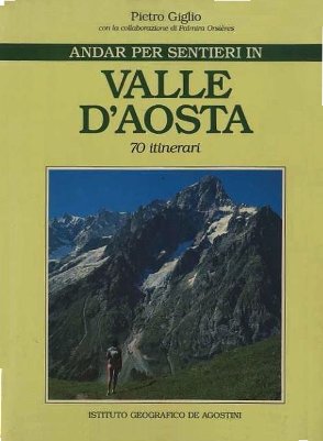 Andar per sentieri in Valle d'Aosta