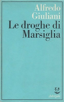 Le droghe di Marsiglia