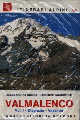 Val Malenco - Vol. I - Disgrazia-Vazzeda