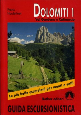 Escursioni nelle Dolomiti. Vol. 1