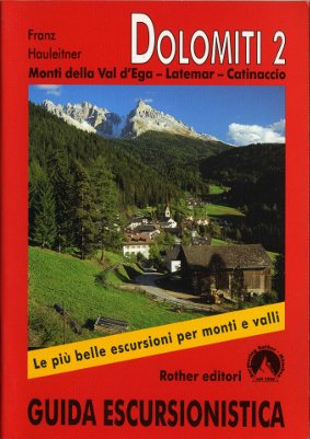 Escursioni nelle Dolomiti. Vol. 2