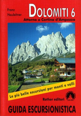 Escursioni nelle Dolomiti. Vol. 6