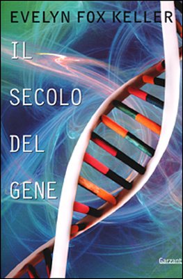 Il secolo del gene