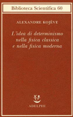 L'idea di determinismo