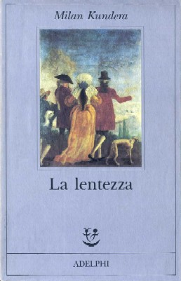 La lentezza