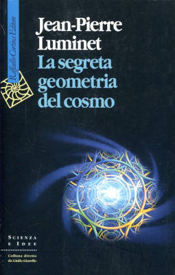 La segreta geometria del cosmo