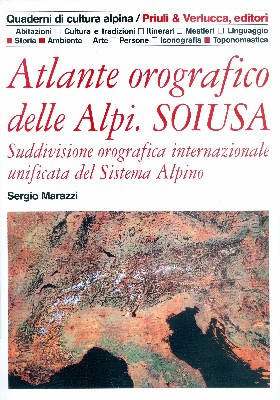 Atlante orografico delle Alpi. SOIUSA