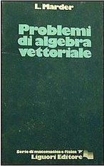 Problemi di algebra vettoriale