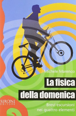 La fisica della domenica