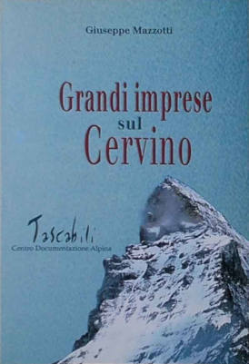 Grandi imprese sul Cervino