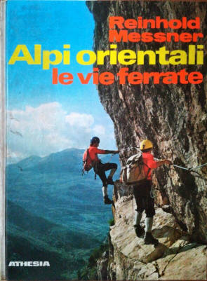 Alpi orientali - Le vie ferrate