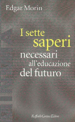 I sette saperi necessari all'educazione del futuro