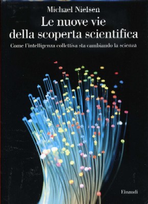 Le nuove vie della scoperta scientifica