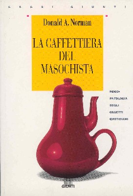 La caffettiera del masochista