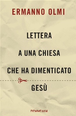 Lettera a una Chiesa che ha dimenticato Gesù