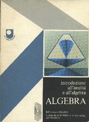 Introduzione all'analisi e all'algebra ALGEBRA